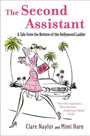 Book Review The Second Assistant By Clare Naylor And Mimi Hare the second assistant a tale from the bottom of the Book Review The Second Assistant By Clare Naylor And Mimi Hare the second assistant a tale from the bottom of the