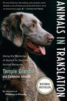 Animals in Translation by Temple Grandin Animals in Translation by Temple Grandin
