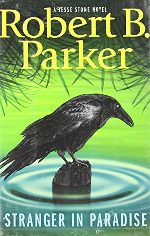 Stranger In Paradise Jesse Stone 7 By Robert B Parker