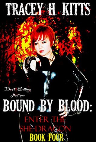 Enter the She-Dragon (Bound by Blood, #4)