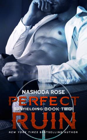 Perfect Ruin (Unyielding, #2)