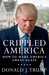Crippled America: How to Ma...