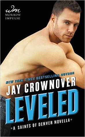 Leveled (Saints of Denver, #0.5) by Jay Crownover