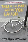 This Is the Part Where You Laugh