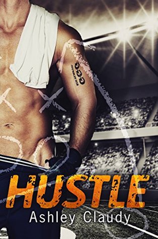 Hustle by Ashley Claudy