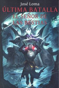 Última Batalla: El Señor de las Bestias