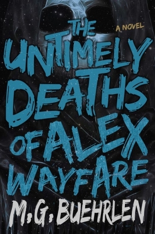 The Untimely Deaths of Alex Wayfare (Alex Wayfare, #2)