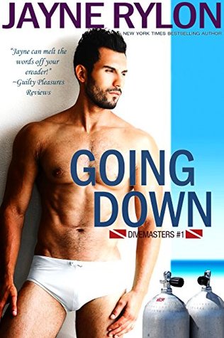 Going Down (Divemasters, #1) by Jayne Rylon