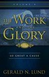 So Great a Cause (The Work and the Glory #8)
