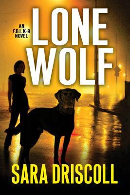 Lone Wolf by Sara Driscoll