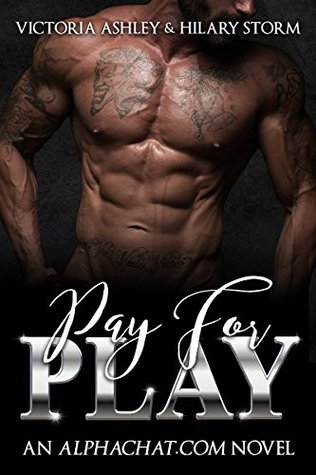 Pay For Play (Alphachat.com #1) by Victoria Ashley