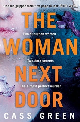 The Woman Next Door: A dark and twisty psychological thriller