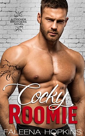 Cocky Roomie (Cocker Brothers of Atlanta #1) by Faleena Hopkins