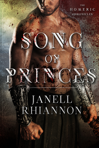 Song of Princes (Homeric Chronicles, #1)