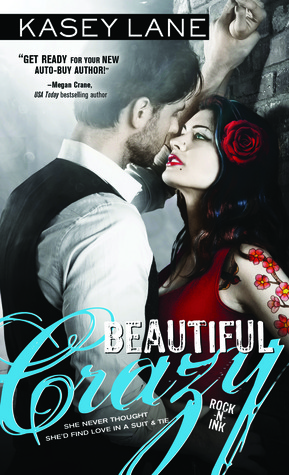 Beautiful Crazy (Rock 'n' Ink, #1)