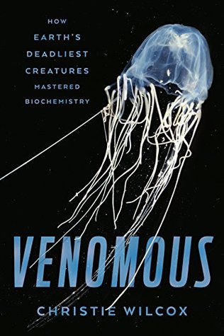 How Earth's Deadliest Creatures Mastered Biochemistry - Christie Wilcox