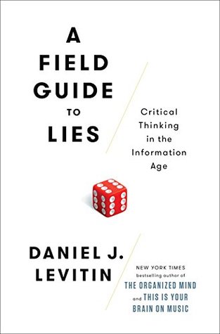 Critical Thinking in the Information Age - Daniel J. Levitin