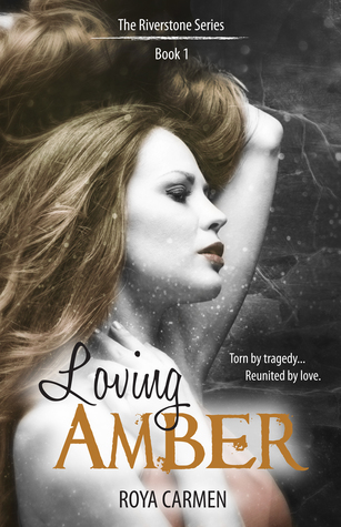 Loving Amber (Riverstone Estate, #1)