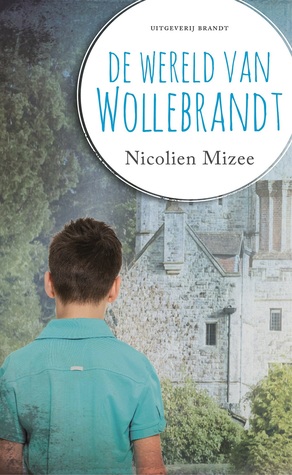 De wereld van Wollebrandt – Nicolien Mizee De wereld van Wollebrandt – Nicolien Mizee