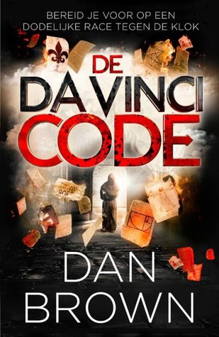De Da Vinci Code (Robert Langdon #2) – Dan Brown De Da Vinci Code (Robert Langdon #2) – Dan Brown