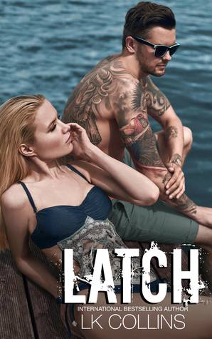 Latch by L.K. Collins