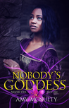 Nobody's Goddess (Never Veil #1)