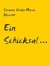 Ein Schicksal ... by Susanne Ulrike Maria Albrecht