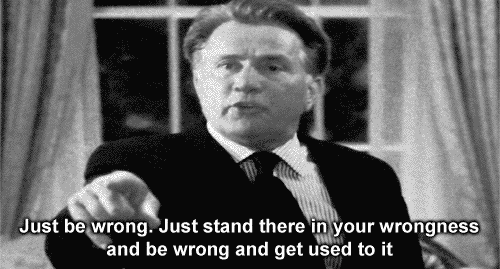 You're wrong!